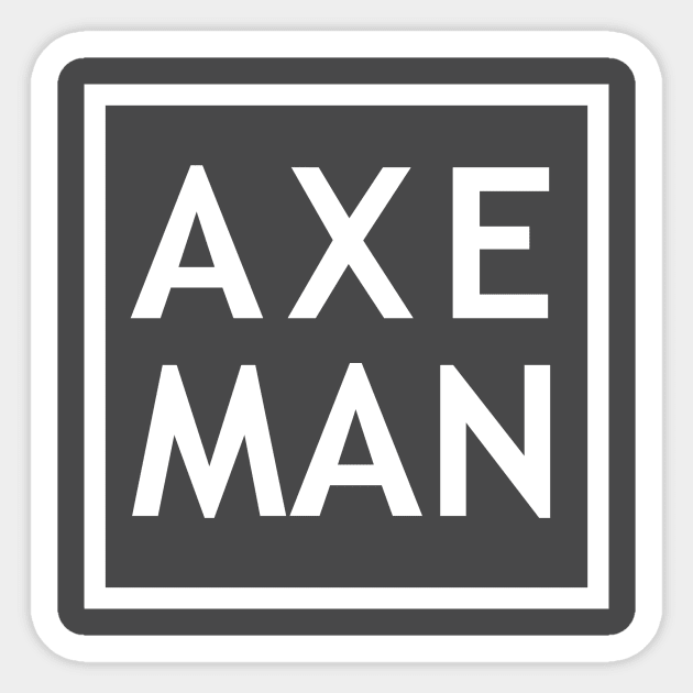 Axe Man Sticker by OutdoorNation